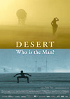 Desert - Who is the Man?